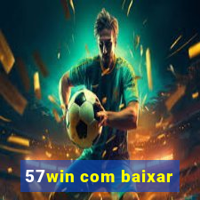 57win com baixar